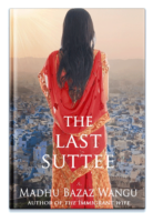 The Last Suttee Book by Madhu Wangu